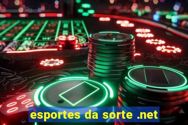 esportes da sorte .net